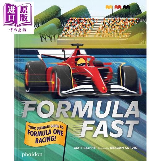 预售 【中商原版】极速赛车 F1赛车终极指南 方程式赛车 英文原版 Formula Fast Your Ultimate Guide Matt Ralphs 商品图0