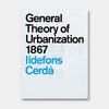 “城市化理论之父”、西班牙规划师塞尔达1867年巨著，首次英译出版：城市化基本理论 General Theory of Urbanization 1867 商品缩略图0