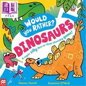 【中商原版】你更爱的可能是恐龙 Would You Rather Dinosaurs 英文原版 儿童绘本 亲子互动图画书 插图色彩鲜艳 进口童书2岁+