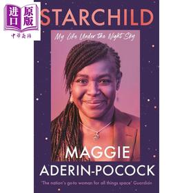 预售 【中商原版】星童 我在夜空下的生活 英国天体物理学家马吉 阿德琳 波考克 Starchild 英文原版 Maggie Aderin Pocock