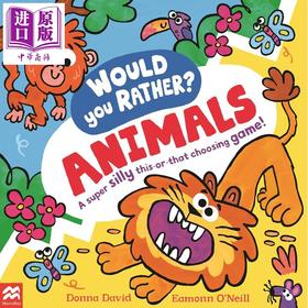 【中商原版】你更爱的可能是动物 Would You Rather Animals 英文原版 儿童绘本 亲子互动图画书 插图色彩鲜艳 进口童书 2-6岁