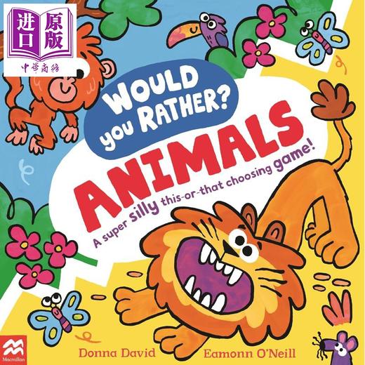 【中商原版】你更爱的可能是动物 Would You Rather Animals 英文原版 儿童绘本 亲子互动图画书 插图色彩鲜艳 进口童书 2-6岁 商品图0