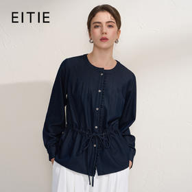 EITIE爱特爱松弛慵懒抽绳收腰设计圆领气质通勤2026春季新款衬衣A2609107