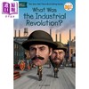 预售 【中商原版】什么是工业革命 What Was the Industrial Revolution 英文原版 儿童科普百科 插图章节书 人文历史读物 进口童书 商品缩略图0