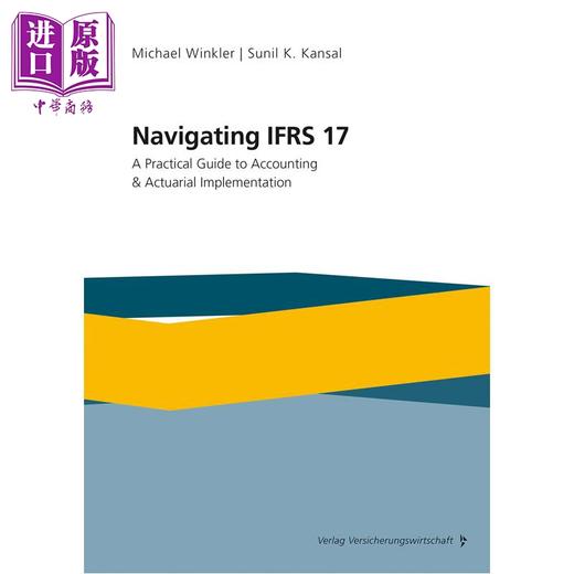【中商原版】【德国英文版】掌握 IFRS 17国际财务报告标准 会计与精算实施实用指南 英文原版 Michael Winkler Sunil K Kansal 商品图0