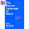 【中商原版】职场秘语 应对各种情况的超实用话术 The Secret Language of Work 英文原版 Erin McGoff 职场沟通 商品缩略图0
