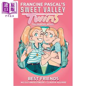 预售 【中商原版】甜蜜山谷双胞胎 好朋友 图像小说 英文原版 Sweet Valley Twins Best Friends Francine Pascal