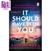 预售 【中商原版】本来应该是你 都是她的错 作者 英文原版 It Should Have Been You Andrea Mara 商品缩略图0