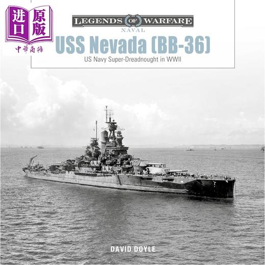 预售 【中商原版】内华达号战列舰 舷号BB-36 USS Nevada Bb-36 US Navy Super-Dreadnought 英文原版 David Doyle 商品图0