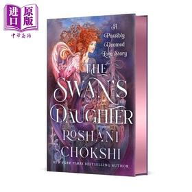 【中商原版】天鹅之女 一段或许注定的爱情 限量刷边 英文原版 The Swans Daughter Roshani Chokshi