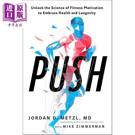 预售 【中商原版】推动力 解锁健身动机的科学 拥抱健康与长寿 英文原版 Push Unlock the Science Jordan D Metzl 商品图0
