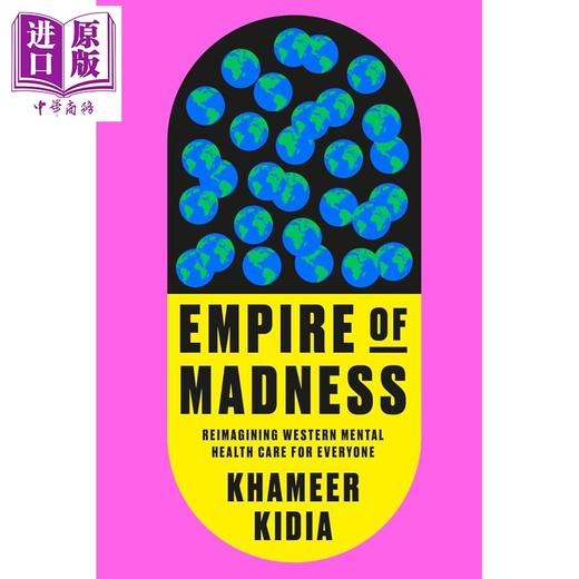 预售 【中商原版】疯狂帝国 为所有人重新想象西方心理健康护理 英文原版 Empire of Madness Reimagining Western Khameer 商品图0