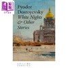 预售 【中商原版】柯林斯经典文学 白夜及其他故事 White Nights and Other Stories 英文原版 Fyodor Dostoyevsky 商品缩略图0