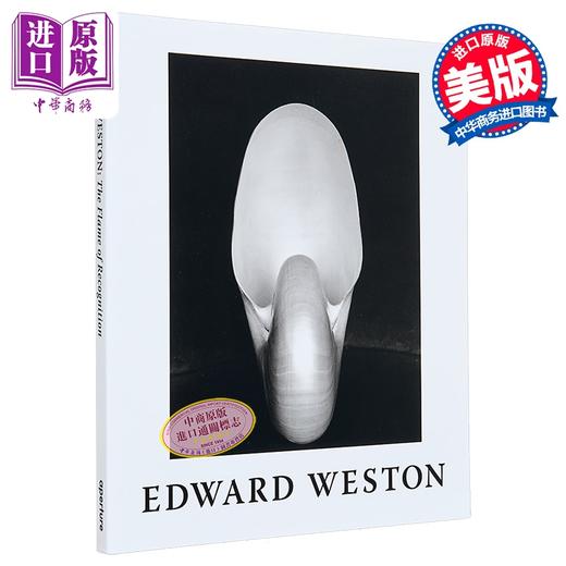 预售 【中商原版】Edward Weston：The Flame of Recognition 进口艺术 爱德华 韦斯顿摄影集 认可之火 商品图0