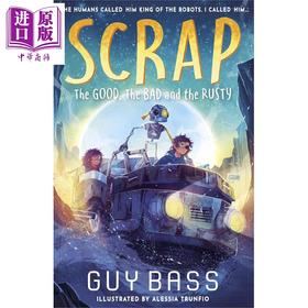 预售 【中商原版】铁皮仔2 好的 坏的 生锈的 SCRAP The Good the Bad and the Rusty 英文原版 Guy Bass