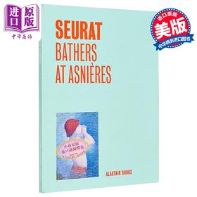 预售 【中商原版】Seurat：Bathers at Asnieres 进口艺术 乔治 修拉：阿斯尼埃尔的浴者