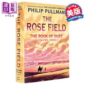 【中商原版】尘埃之书 玫瑰之地 尘之书 第3部 续篇 The Book of Dust The Rose Field 英文原版 Philip Pullman