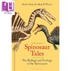 预售 【中商原版】棘龙的故事 棘龙的生物学和生态学 Spinosaur Tales 英文原版 David Hone  商品缩略图0