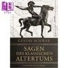 【中商原版】【德文版】古代神话传说集 Sagen des klassischen Altertums Vollstandige Ausgabe 德文原版 Gustav Schwab 商品缩略图0