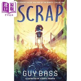 预售 【中商原版】铁皮仔1 SCRAP 英文原版 Guy Bass 奇幻科幻流行小说 青少年小说