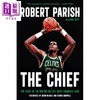 预售 【中商原版】酋长 罗伯特 帕里什自传 The Chief Robert Parish 英文原版 Jake Uitti 商品缩略图0