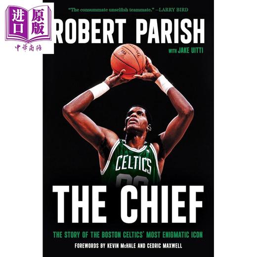 预售 【中商原版】酋长 罗伯特 帕里什自传 The Chief Robert Parish 英文原版 Jake Uitti 商品图0