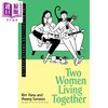 预售 【中商原版】拼团人生 无关爱情的同居生活 Two Women Living Together 英文原版 Kim Hana 韩国畅销回忆录 商品缩略图0
