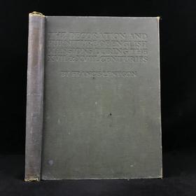 8开本 1909年 十七-十八世纪英国豪宅装饰与家具图集 约150幅插图 漆布精装