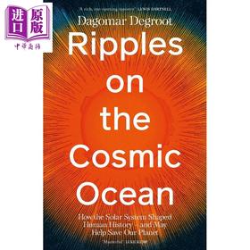 预售 【中商原版】宇宙海洋上的涟漪 太阳系如何塑造人类历史 达戈马尔 德罗格 英文原版 Ocean Degroot, Dagomar