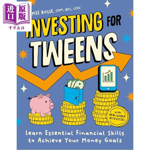 【中商原版】青少年投资学 掌握关键理财技能 实现你的金钱目标 Investing for Tweens 文原版 Jamie Bosse 商品图0