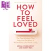 预售 【中商原版】如何感受到爱 五种心态让你获得更多重要的东西 索尼娅 柳博米尔斯基 How to Feel Loved Sonja Lyubomirsky 商品缩略图0