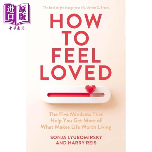 预售 【中商原版】如何感受到爱 五种心态让你获得更多重要的东西 索尼娅 柳博米尔斯基 How to Feel Loved Sonja Lyubomirsky 商品图0
