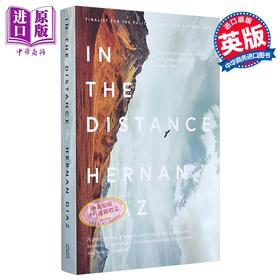 【中商原版】在远方 Trust作者新书 In the Distance 英文原版 Hernan Diaz 入围普利策小说奖 冒险故事
