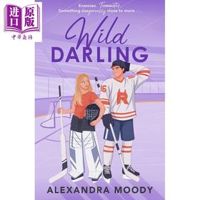 预售 【中商原版】野性甜心 达林恶魔系列 第3部 Wild Darling 英文原版 Alexandra Moody 浪漫 爱情 小说