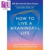 【中商原版】比尔伯内特 如何过上有意义的生活 How To Live A Meaningful Lifpa 英文原版 Bill Burnett 商品缩略图0