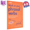 【中商原版】Collins Work on your Phrasal Verbs Second edition 柯林斯攻破你的短语动词 第2版 英文原版 英语练习册 商品缩略图0