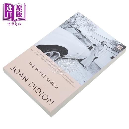 【中商原版】白色专辑 The White Album 英文原版 Joan Didion 散文集 当代美国文化 自我发现 商品图9