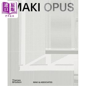 【中商原版】Maki Opus 进口艺术 日本建筑师槙文彦 T&H