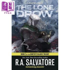 预售 【中商原版】孤独的卓尔 龙与地下城 猎手之刃三部曲2 英文原版 The Lone Drow Dungeons Dragons Book R A Salvatore