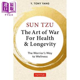 【中商原版】孙子兵法 健康长寿之道 英文原版 Sun Tzu The Art of War for Health Y Tony Yang