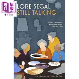 【中商原版】仍在谈论 洛尔 西格尔 英文原版 Still Talking Lore Segal 现当代文学 女士午餐作者