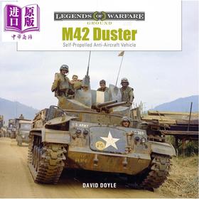 【中商原版】美国M42防空炮车 M42 Duster Self-Propelled Antiaircraft Vehicle 英文原版 David Doyle