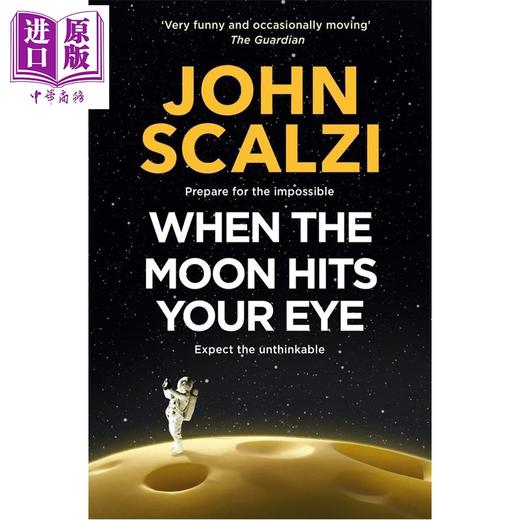 【中商原版】当月光映入你眼眸 英文原版 When the Moon Hits Your Eye John Scalzi 2013年雨果奖得主作品 商品图0