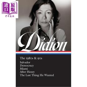 预售 【中商原版】琼 狄迪恩作品集 20世纪80与90年代 Joan Didion The 1980s&90s 英文原版 Joan Didion David L Ulin editor