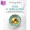 【中商原版】鱼类和贝类 法国斐航迪厨艺学院Paris ferrandi出品 英文原版 Fish and Shellfish: Recipes and Techniques from the Ferra 商品缩略图0