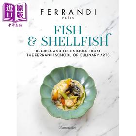 【中商原版】鱼类和贝类 法国斐航迪厨艺学院Paris ferrandi出品 英文原版 Fish and Shellfish: Recipes and Techniques from the Ferra