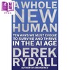 【中商原版】全新的人类 在AI时代生存和发展的十大进化之路 A Whole New Human 英文原版 Derek Rydall 商品缩略图0