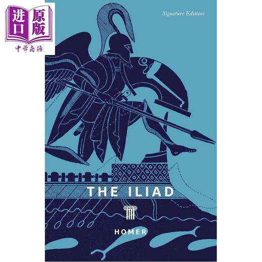 预售 【中商原版】荷马史诗 伊利亚特  Signature经典系列 The Iliad 英文原版 Homer 商品图0