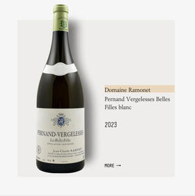 Domaine Ramonet Pernand Vergelles blanc Belles Filles 2023拉梦内酒庄佩南维哲雷斯美丽少女干白葡萄酒2023
