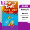 预售 【中商原版】the magic finger 魔法手指 英文原版 Roald Dahl罗尔德达尔 560L 7-12岁  经典儿童文学著作 课外阅读 可搭查理和巧克力工厂夏洛的网 商品缩略图0